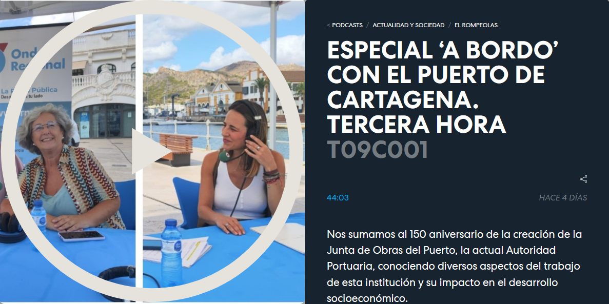 Especial ‘A bordo’ con el Puerto de Cartagena.
